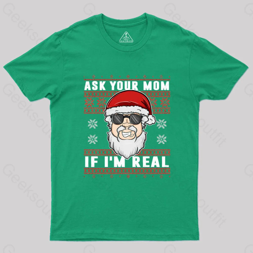 Striped Women T Shirt in a Classic PatternAsk Your Mom If I'm Real Geek T-Shirt