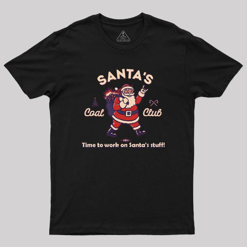 Distressed Women T Shirt with a Laid - Back AestheticTime to Work on Santa's stuff Geek T-Shirt